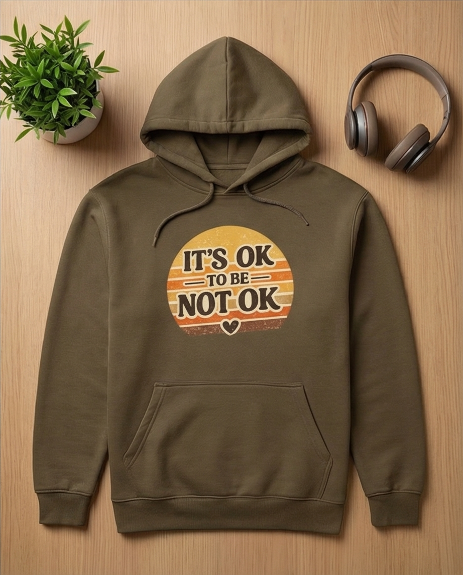 Classic Hoodie It`s ok to be not ok Retrostyle