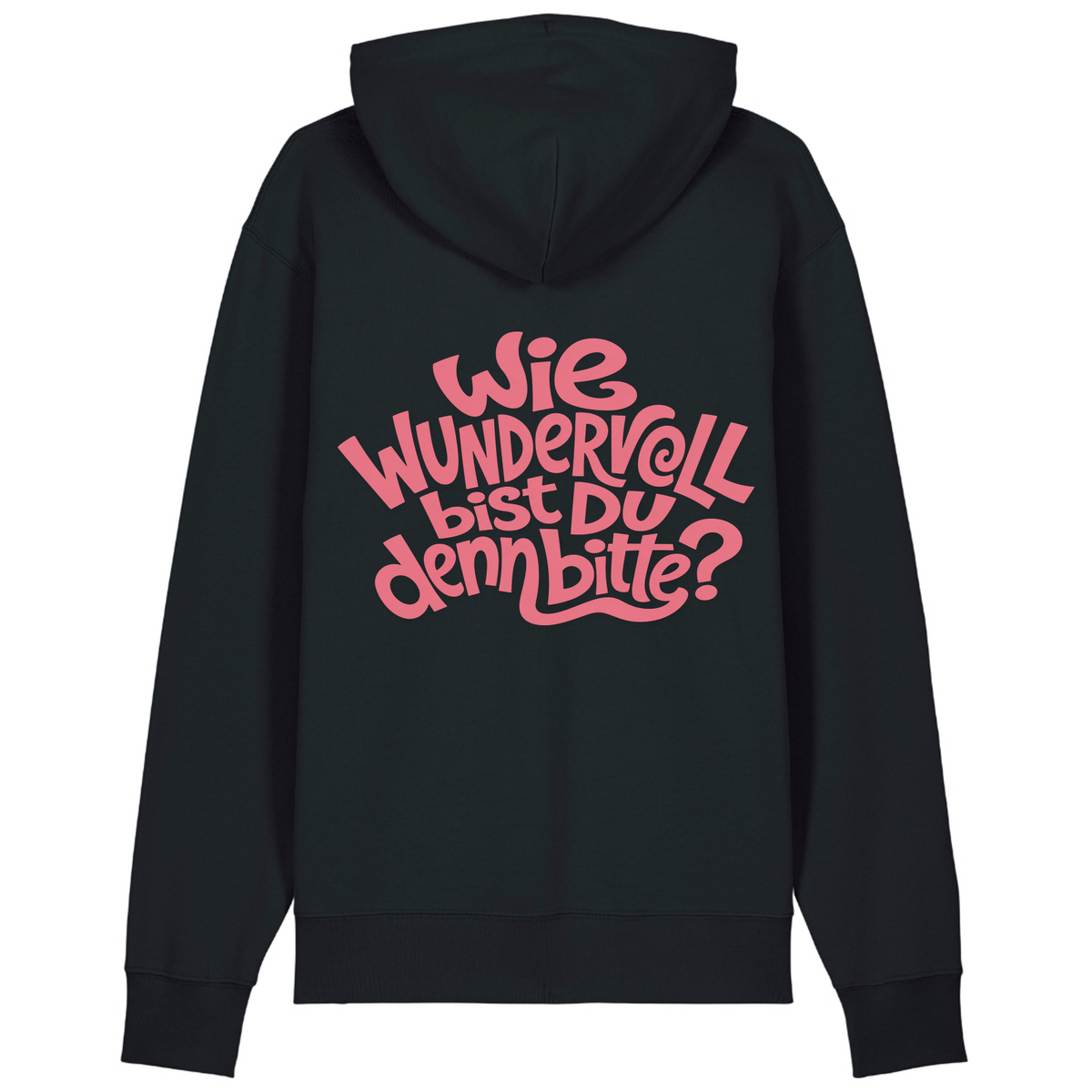 Wie wundervoll bist Du denn bitte? Hoodie Biobaumwolle - Black - Rueckseite
